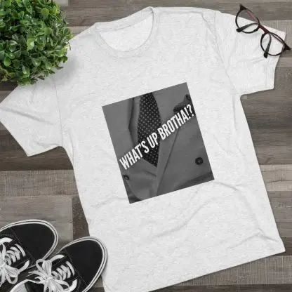 What's Up Brotha Tri-Blend Crew Tee - Image 5